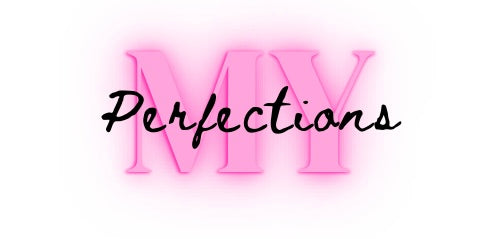 My Perfections